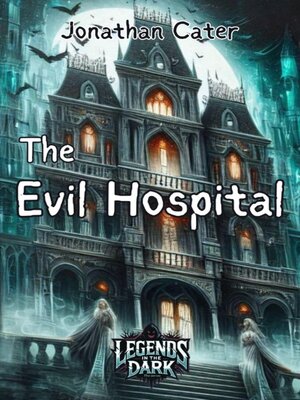 cover image of The Evil Hospital